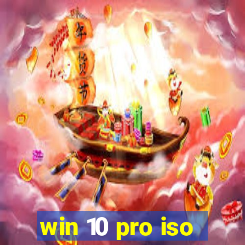 win 10 pro iso